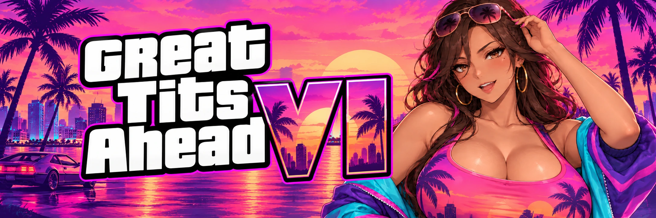 Great Tits Ahead VI — Vice City sunset banner